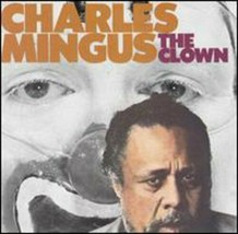 Charles Mingus - The Clown - (Atlantic Jazz, 1987 CD) 90142-2 - £12.85 GBP