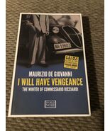 I Will Have Vengeance [Commissario Ricciardi] , paperback , - $77.04 MXN