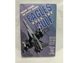 Desert Storm The Pilots Stories Eagles Over The Gulf Two Audio Tapes Cas... - £20.47 GBP