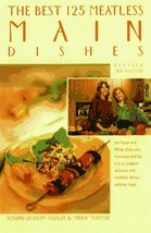 The Best 125 Meatless Main Dishes Geiskopf-Hadler, Susann and Toomay, Mindy - £6.37 GBP