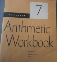Self-help Arithmetic Workbook, written by F.B. Knight, J.W. Studebaker, ... - $30.00