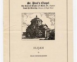 Columbia University St Paul&#39;s Chapel 1943 Program &amp; Libretto Elijah - $21.78