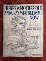 RARE Sheet Music There&#39;s a Mother Old and Gray Who Needs Me Now George Diamond - £12.84 GBP