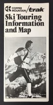 Copper Mountain / trak Ski Information and Map Brochure Vintage Fold Out - £19.32 GBP