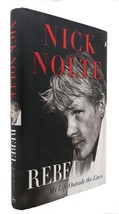 Nick Nolte REBEL My Life Outside the Lines 1st Edition 1st Printing - £48.15 GBP