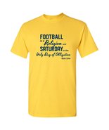 Football is a Religion Quote - Bob Ufer Michigan Wolverines Football T-S... - £18.79 GBP
