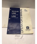 NEW HOLLAND L250 L255 SKID STEER LOADER TRACTOR OPERATORS MANUAL - £12.21 GBP