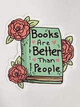 Books Are Better Than People Multicolor with Roses Sticker Decal Embellishment - £1.83 GBP