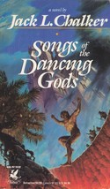 Songs of the Dancing Gods / The Dancing Gods #4 / Jack L. Chalker - £0.90 GBP