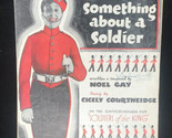 VTG There&#39;s Something About A Soldier Soldiers of the King 1933 Sheet Music - $9.85