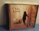 For My Love (CD, 2008, Musical Heritage Society, Love) - $5.22