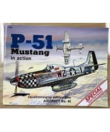 PA-51 MUSTANG IN ACTION by Larry Davis (1981) Squadron/Signal illustrate... - $13.85