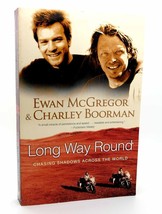 Ewan McGregor &amp;  Charley Boorman LONG WAY ROUND  Chasing Shadows Across the Worl - £36.03 GBP