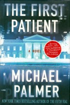 The First Patient by Michael Palmer / 2008 Hardcover 1st Edition Thriller - £2.68 GBP