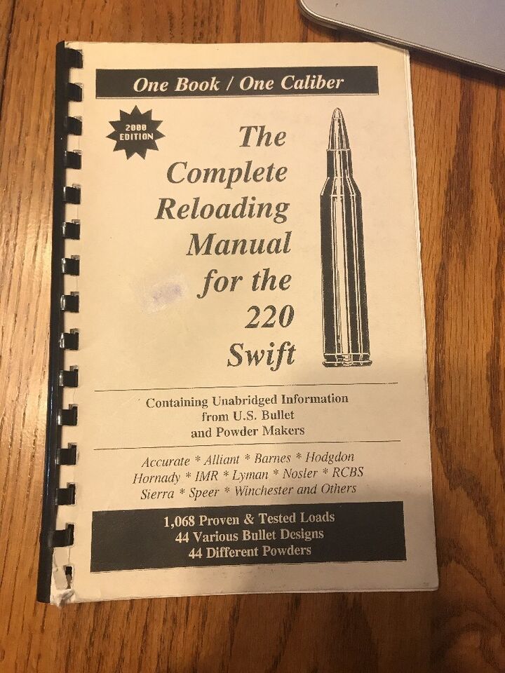 The COMPLETE RELOADING MANUAL FOR THE  220 SWIFT Ships N 24h - $68.08
