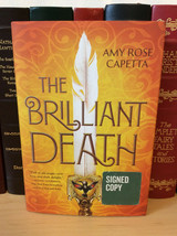 The Brilliant Death by Amy Rose Capetta - Hardcover - Signed - £16.03 GBP