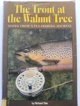 The Trout at the Walnut Tree: Notes From a Fly-fishing Journal Tate, Richard - £3.80 GBP