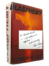 Leonard Levy BLASPHEMY Verbal Offense Against the Sacred, from Moses to Salman R - $79.50