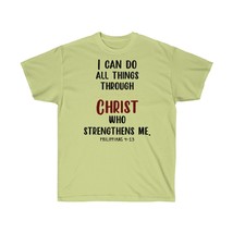 I Can Do All Things Through Christ Who Strengthens Me T-Shirts - Philippians 4 1 - $21.59+