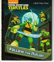 Follow The Ninja! (Teenage Mutant Ninja Turtles) Little Golden Book - £4.58 GBP