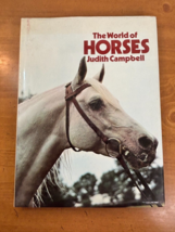 1971 The World Of Horses by Judith Campbell Hardcover with Dust Jacket 2nd Print - £10.35 GBP