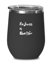 Inspirational Wine Glass Kindness Is Gangster Black-WG  - £20.74 GBP