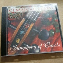 Classical Praise - Symphony of Carols: Various Artists CD - £14.93 GBP
