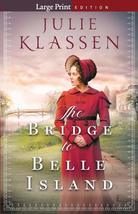 The Bridge to Belle Island Klassen, Julie - £7.39 GBP