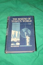 1944 Making Of Today&#39;s World Hughes Modern History Picture Book Civilization Vtg - £14.29 GBP