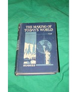 1944 MAKING OF TODAY&#39;S WORLD HUGHES MODERN HISTORY PICTURE BOOK CIVILIZA... - £14.29 GBP