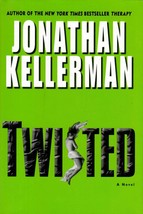 Twisted: A Novel by Jonathan Kellerman (Alex Delaware) / Hardcover BC edition - £1.81 GBP