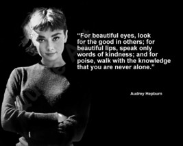 Audrey Hepburn &quot;For Beautiful Eyes, Look For The...&quot; Quote Photo Various Sizes - £3.81 GBP+