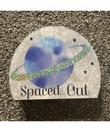 “Spaced Out” - 6”x4.75” Table Home Decor Sign Wood Free Standing Plaque - $164.66 MXN