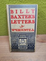 Antique 1899 Billy Baxters Letters By WM J Kountz jr Duquesne Red Raven 1st Edt - £77.39 GBP
