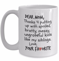 Dear Mom Mug Funny Coffee Thanks Mother Siblings Christmas Gift Idea Ceramic Cup - £15.23 GBP