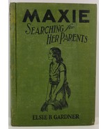 Maxie Searching for Her Parents by Elsie Bell Gardner - $11.99