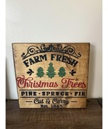 Savvy Creations Farm Fresh Christmas Trees Wooden Sign - $28.00