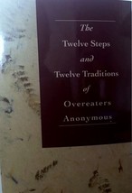 The 12 Steps And 12 Traditions Of Overeaters Anonymous Brand New! - £20.35 GBP