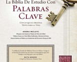 The Hebrew-Greek Key Word Study Bible Spanish Edition: Reina-Valera 1960... - $50.97