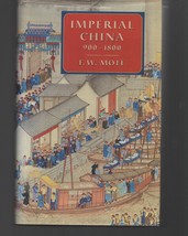 Imperial China 900-1800 by Frederick W. Mote (2000, Hardcover) - £38.13 GBP