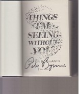 Things I&#39;m Seeing Without You SIGNED Peter Bognanni NOT Personalized! Ha... - £15.36 GBP