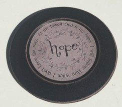  33082H  Wood Plate Hope - At my lowest God is my hope. I will follow Hi... - £8.61 GBP