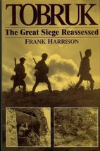 Tobruk the Great Seige Reassessed Harrison, Frank - £4.42 GBP