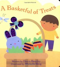 A Basketful of Treats (Holiday Foil Books) Bentley, Dawn and Berg, Michelle - $9.79