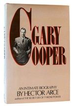 Hector Arce GARY COOPER An Intimate Biography 1st Edition 1st Printing - £42.45 GBP