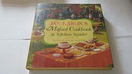Jan Karon&#39;s Mitford Cookbook and Kitchen Reader Jan Karon and Martha McI... - $9.89