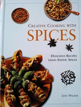 Creative Cooking With Spices Walker, Jane - $15.67