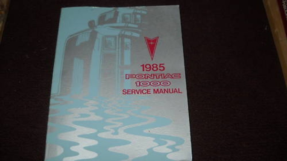 1985 Pontiac 1000 Service Workshop Repair Manual OEM 85-
show original t... - $2.94