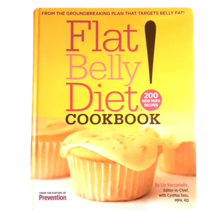 Flat Belly Diet Cookbook by Cynthia Sass and Liz Vaccariello 2008 Hardco... - £11.75 GBP