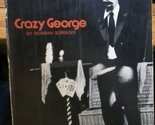 Crazy George Norman Borisoff - £15.49 GBP